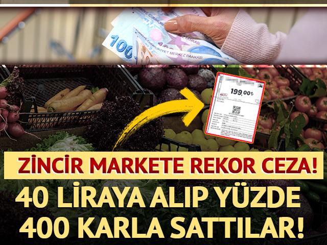 Kilosunu 40 TL'den alıp 199 liraya sattılar! Bakanlıktan rekor ceza geldi