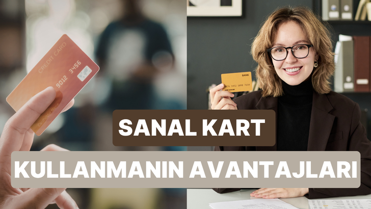İnternet Alışverişinde Sanal Kart Kullanmak G&uuml;venlik Y&ouml;n&uuml;nden Ne Kadar Avantajlı?