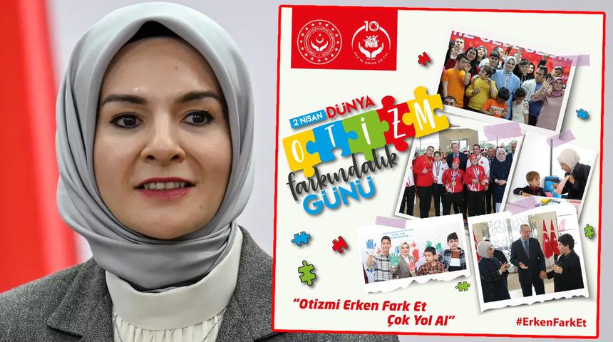 Aile ve Sosyal Hizmetler Bakanlığı otizm farkındalığı i&ccedil;in 81 ilde harekete ge&ccedil;ti: &ldquo;Erken fark etmek toplumu d&ouml;n&uuml;şt&uuml;r&uuml;r&rdquo;