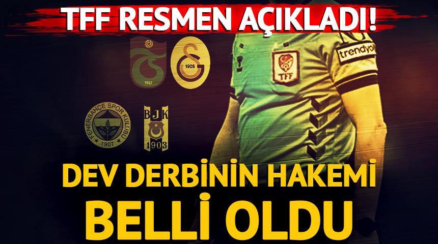 S&uuml;per Lig'de derbi haftası! Hakemler resmen a&ccedil;ıklandı  