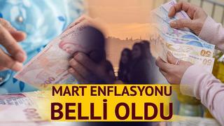 TÜİK Mart enflasyonunu açıkladı!