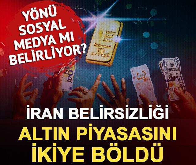 İran belirsizliği altın piyasasını ikiye b&ouml;ld&uuml; 