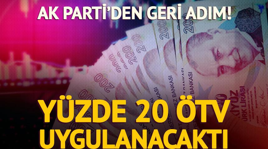 Y&uuml;zde 20 &Ouml;TV uygulanacakken Meclis&rsquo;ten geri adım geldi!