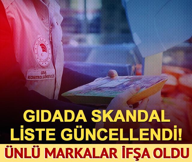 Gıdada skandal liste g&uuml;ncellendi! &Uuml;nl&uuml; markalar ifşa oldu