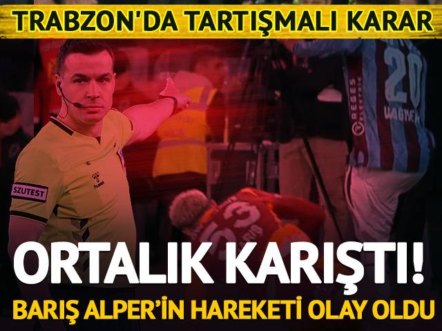 Trabzon'da tartışmalı Barış Alper kararı! 'VAR' &ccedil;ağırdı! Ortalık karıştı