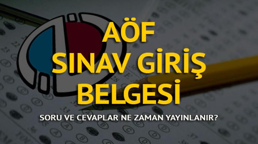 AÖF sınav giriş belgesi: Açık Öğretim Bahar Dönemi vize sınavı (AÖF sınav soruları ne zaman yayınlanacak?)