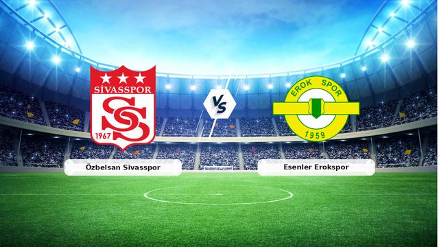 CANLI | Özbelsan Sivasspor - Esenler Erokspor maç anlatımı! Maç ne zaman? Saat kaçta ve hangi kanalda? - 05 Nisan 2026