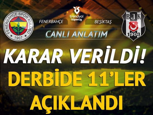 CANLI | Fenerbah&ccedil;e - Beşiktaş ma&ccedil; anlatımı!