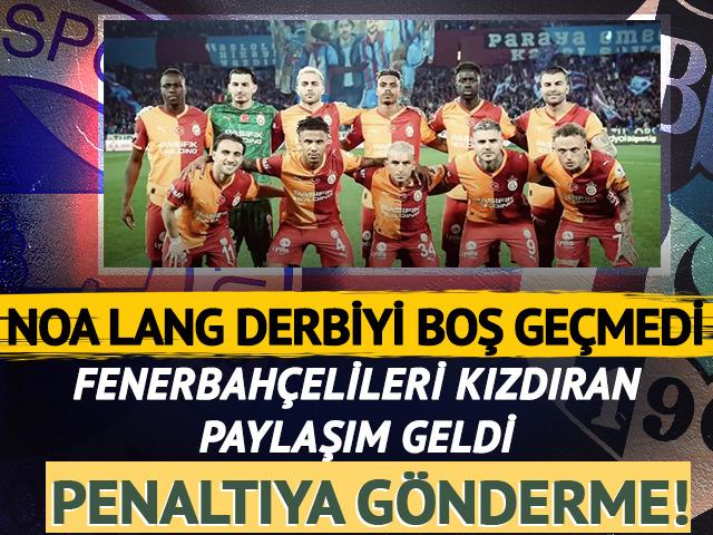 Noa Lang derbiyi es ge&ccedil;medi! Fenerbah&ccedil;elileri kızdıran paylaşım
