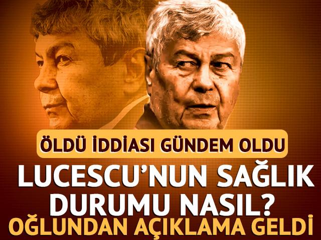 Lucescu'nun &ouml;ld&uuml; iddiası g&uuml;ndem oldu! Oğlundan a&ccedil;ıklama geldi