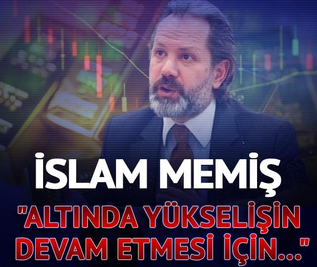 İslam Memiş "Altında yükselişin devam etmesi için..."