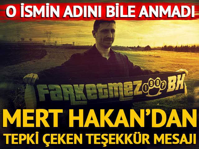 Mert Hakan Yandaş'tan tepki &ccedil;eken teşekk&uuml;r mesajı! O ismi sildi, mesajda adını bile anmadı