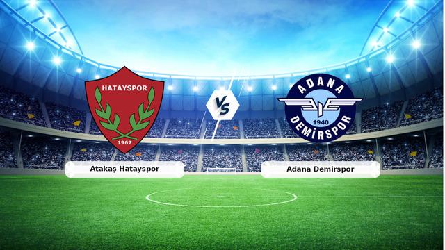 CANLI | Atakaş Hatayspor - Adana Demirspor maç anlatımı! Maç ne zaman? Saat kaçta ve hangi kanalda? - 07 Nisan 2026