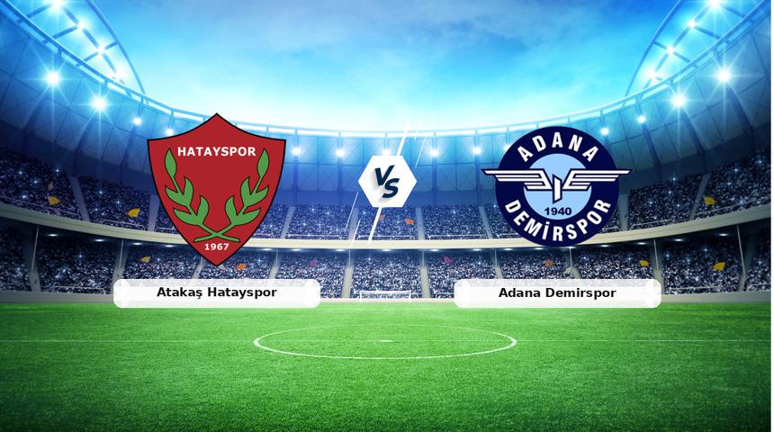CANLI | Atakaş Hatayspor - Adana Demirspor ma&ccedil; anlatımı! Ma&ccedil; ne zaman? Saat ka&ccedil;ta ve hangi kanalda? - 07 Nisan 2026