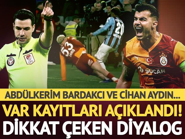 VAR kayıtlarında dikkat &ccedil;eken diyalog! Abd&uuml;lkerim Bardakcı ile Cihan Aydın'ın konuşması ortaya &ccedil;ıktı