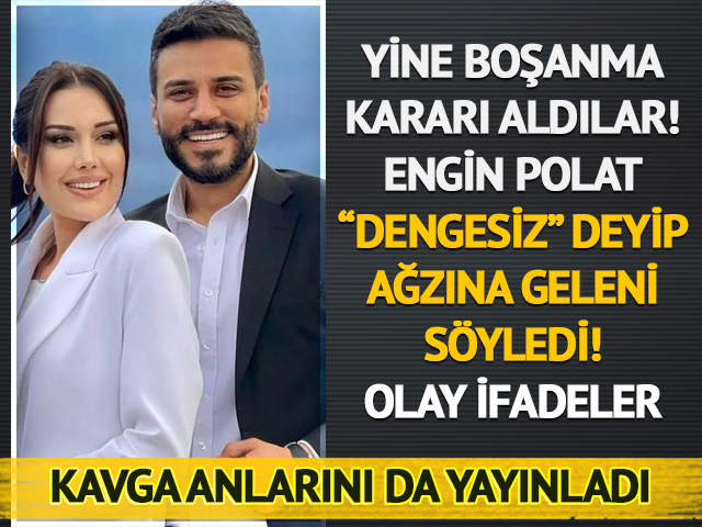 Yine boşanma kararı aldılar! Engin Polat'tan olay s&ouml;zler