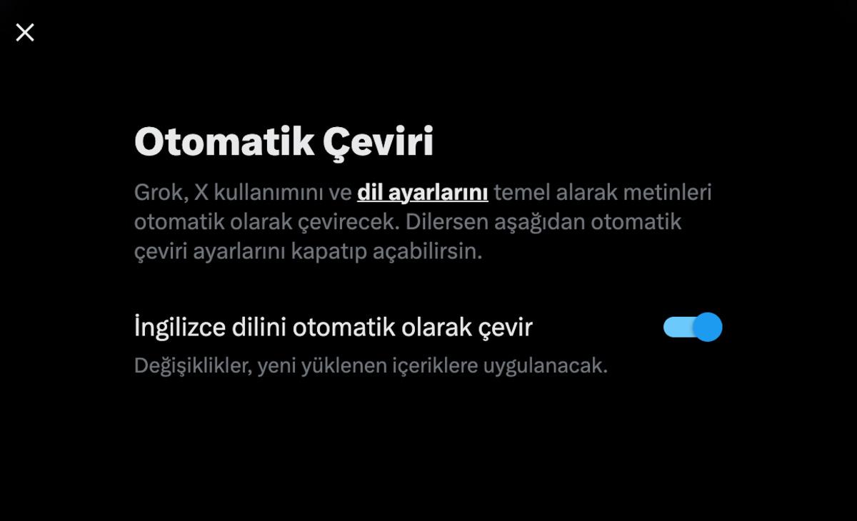 X e otomatik &ccedil;eviri &ouml;zelliği geldi: İşte istemeyenler i&ccedil;in bu &ouml;zelliği kapatmanın yolu 1