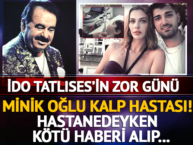 ibrahim Tatlıses'in oğlu İdo Tatlıses'in zor g&uuml;n&uuml;! &Ouml;nce &ccedil;ocuğu sonra babası...