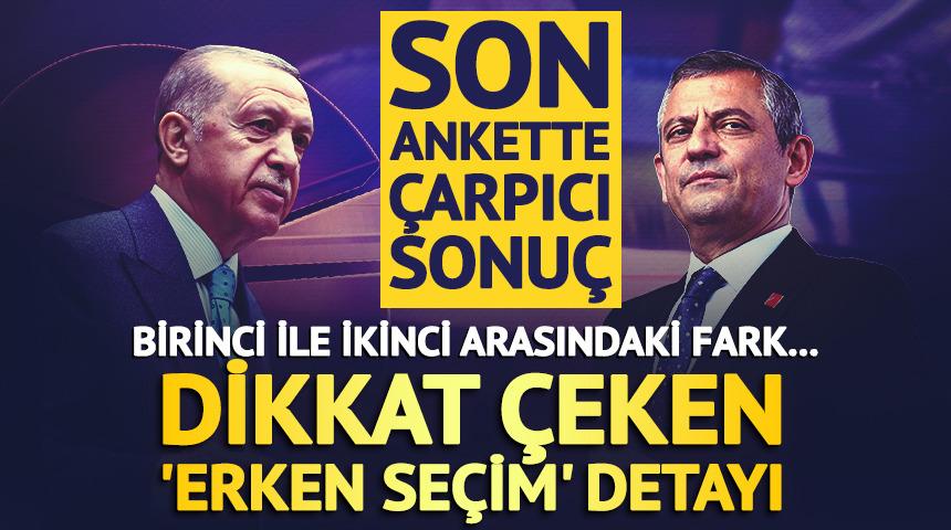Son anket yayınlandı! Birinci partiyle ikinci parti arasında dikkat &ccedil;eken fark
