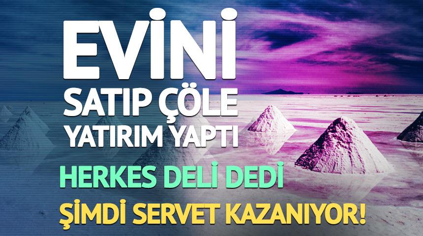 Evini sattı, 34 ton tuz aldı! Herkes deli dedi, şimdi servet kazanıyor