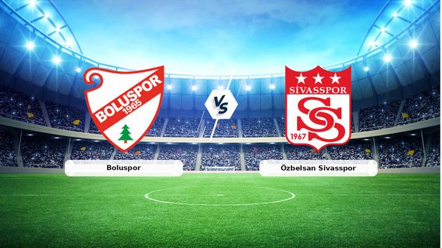 CANLI | Boluspor - Özbelsan Sivasspor maç anlatımı! Maç ne zaman? Saat kaçta ve hangi kanalda? - 09 Nisan 2026