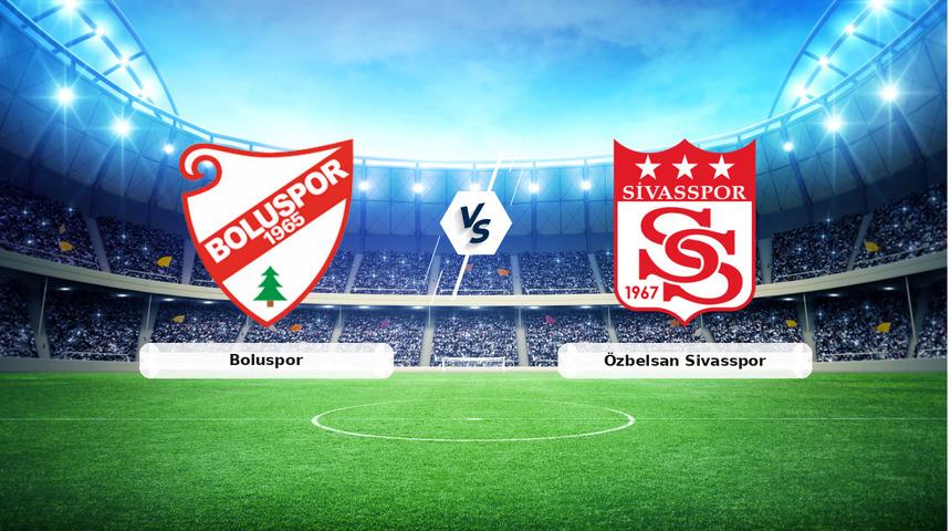 CANLI | Boluspor - &Ouml;zbelsan Sivasspor ma&ccedil; anlatımı! Ma&ccedil; ne zaman? Saat ka&ccedil;ta ve hangi kanalda? - 09 Nisan 2026