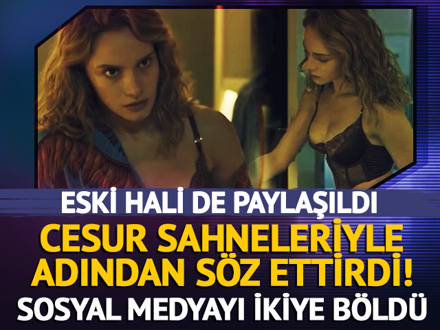 Cesur sahneleri g&uuml;ndemde! Sosyal medya ikiye b&ouml;l&uuml;nd&uuml;