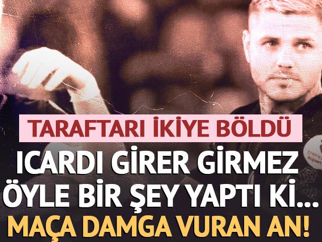 G&ouml;ztepe-Galatasaray ma&ccedil;ına damga vuran kare! Icardi girer girmez &ouml;yle bir şey yaptı ki...