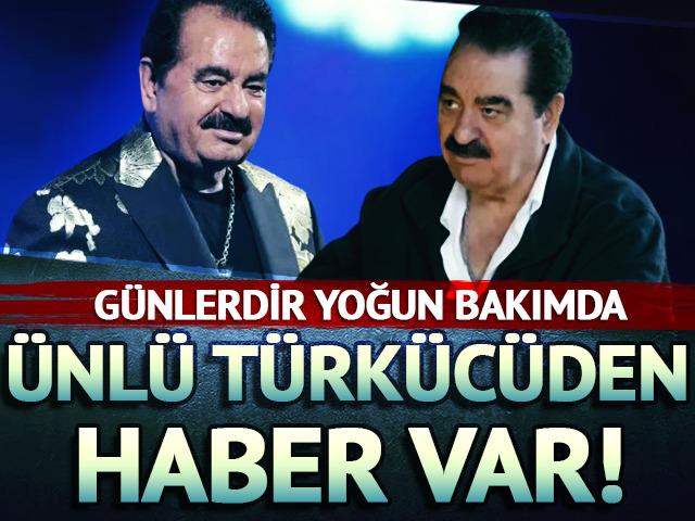 G&uuml;nlerdir yoğun bakımda! İbrahim Tatlıses ameliyat olacak