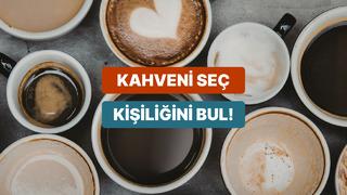 Seçtiğin kahveye göre sana bir karakter analizi yapıyoruz!