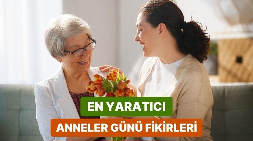 Sadece bir g&uuml;n değil her g&uuml;n &ouml;zel hissettirecek 10 duygu y&uuml;kl&uuml; Anneler G&uuml;n&uuml; fikri