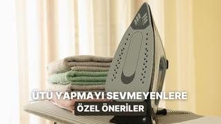 Ütü yapmayı sevmeyenlerin hayatını kurtaracak öneriler