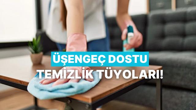 Dip bucak temizliğe üşenenler için sadece 15 dakikada evi baştan aşağı temizleme tüyoları