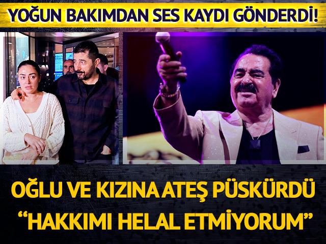 İbrahim Tatlıses yoğun bakımdan ses kaydı g&ouml;nderdi! Oğlu Ahmet ve kızı Dilan'a ateş p&uuml;sk&uuml;rd&uuml;