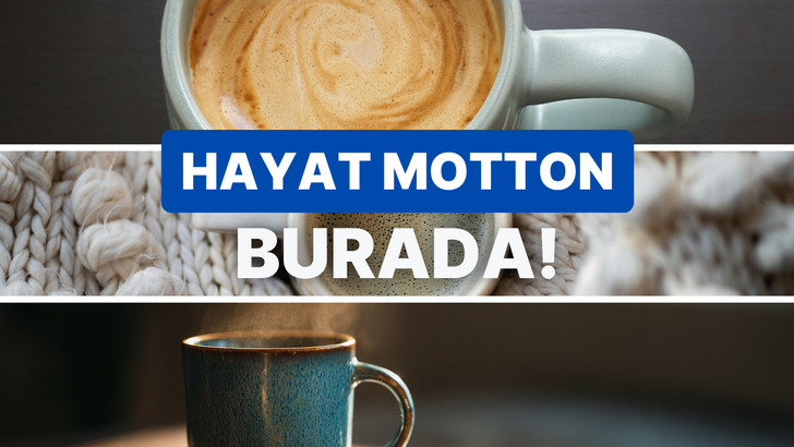 Se&ccedil;tiğin kahve fincanına g&ouml;re sana hayatının mottosunu veriyoruz!