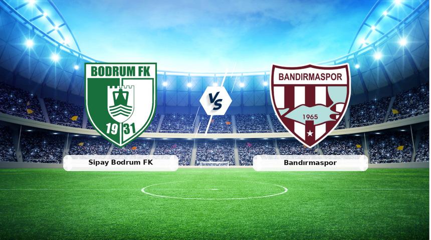 CANLI | Sipay Bodrum FK - Bandırmaspor ma&ccedil; anlatımı! Ma&ccedil; ne zaman? Saat ka&ccedil;ta ve hangi kanalda? - 11 Nisan 2026