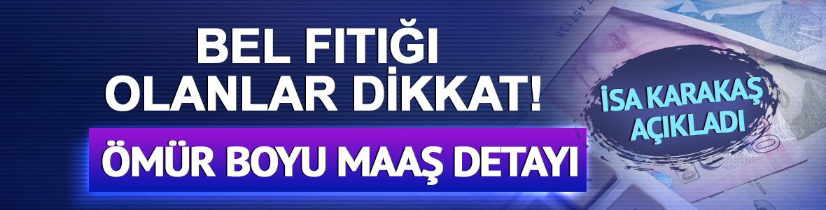 Bel fıtığı olanlar dikkat! İsa Karakaş'tan &ouml;m&uuml;r boyu maaş detayı