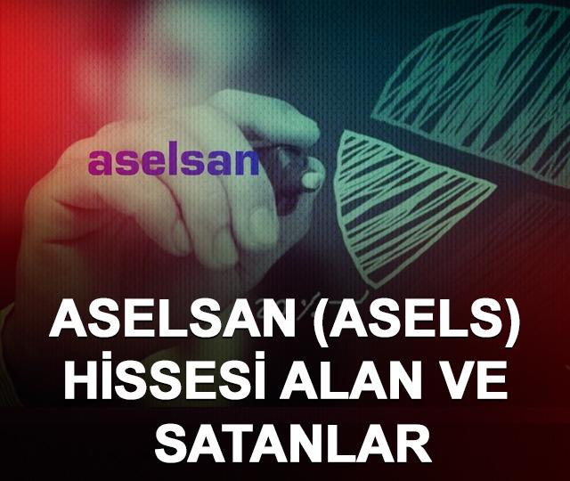 ASELSAN (ASELS) hissesi alan ve satanlar (6-10 Nisan 2026)