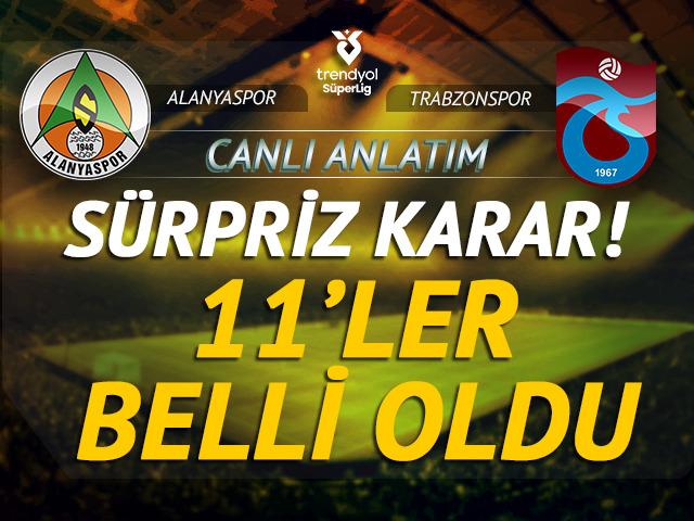 CANLI | Corendon Alanyaspor - Trabzonspor ma&ccedil; anlatımı! Ma&ccedil; ne zaman? Saat ka&ccedil;ta ve hangi kanalda? - 11 Nisan 2026