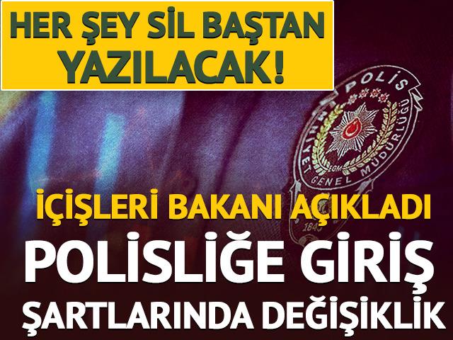 Polis olma şartları değişiyor: M&uuml;lakat, yaş, puan sil baştan!