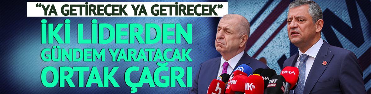 İki liderden g&uuml;ndem yaratacak ortak &ccedil;ağrı