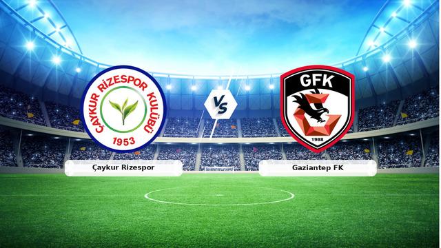 CANLI | Çaykur Rizespor - Gaziantep FK maç anlatımı! Maç ne zaman? Saat kaçta ve hangi kanalda? - 13 Nisan 2026