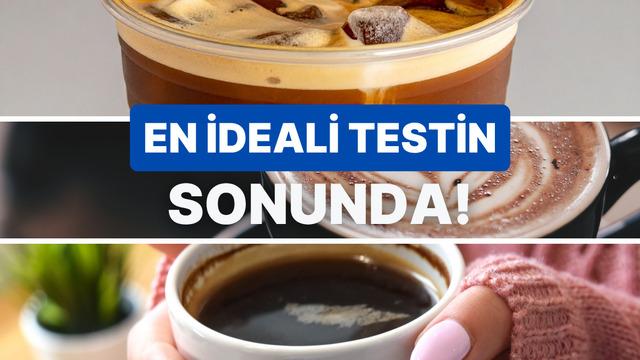 Senin için ideal kahveyi buluyoruz!