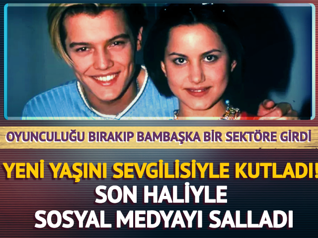 Arda Kural yeni yaşını sevgilisiyle kutladı! Son hali g&uuml;ndemde