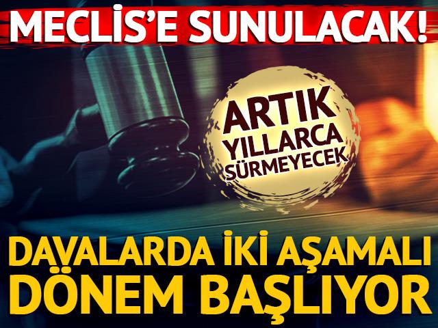 Davalarda iki aşamalı d&ouml;nem başlıyor!