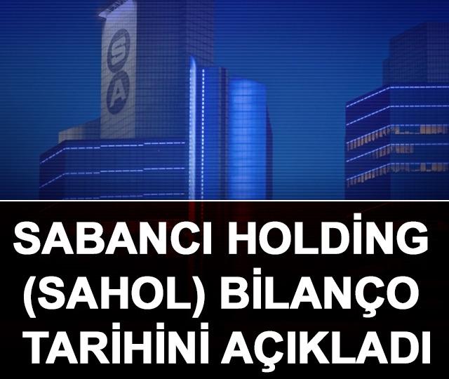 Sabancı Holding (SAHOL) bilanço tarihini açıkladı