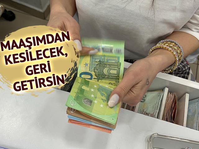 400 Euro bozdurmak isteyen m&uuml;şteriye fazla para verdi