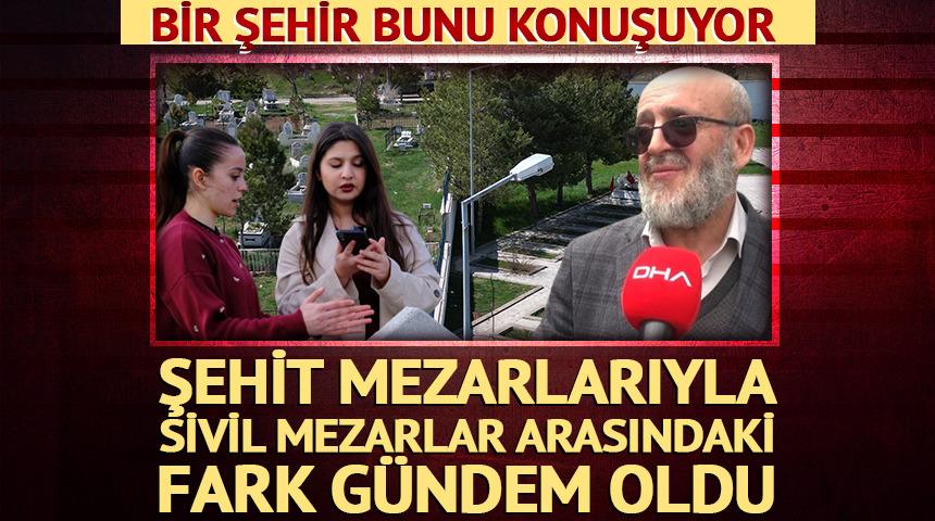 Şehitlerin mezarlarıyla sivillerin mezarları arasındaki fark g&uuml;ndem oldu!