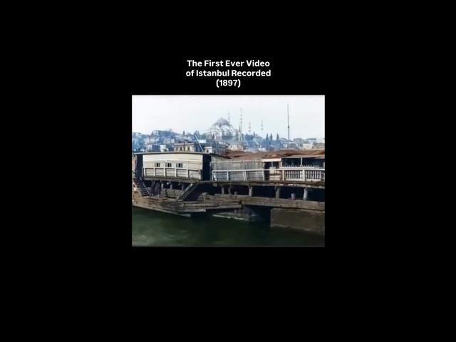 İstanbul&rsquo;un ilk videosu ortaya &ccedil;ıktı! 1897 yılına ait g&ouml;r&uuml;nt&uuml;ler şaşırttı