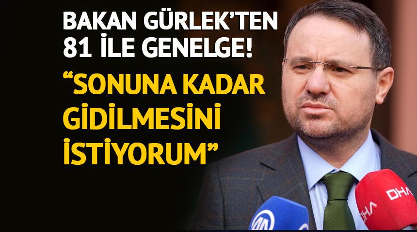 Adalet Bakanı G&uuml;rlek'ten 81 ile genelge: "Sonuna kadar gidilsin"